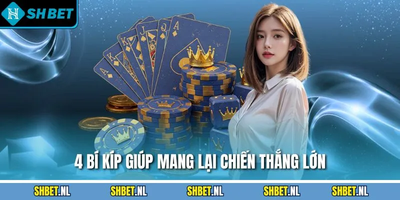 4 bí kíp giúp mang lại chiến thắng lớn