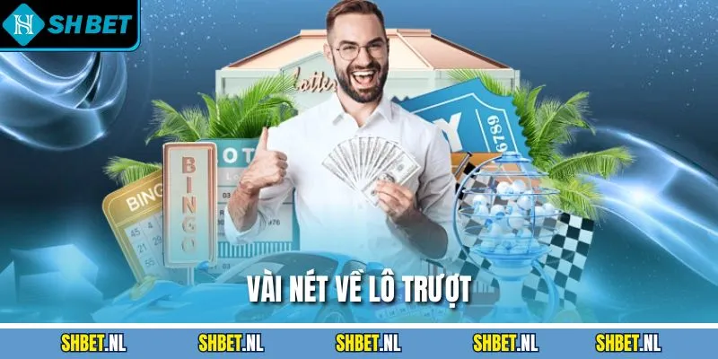 Vài nét về lô trượt