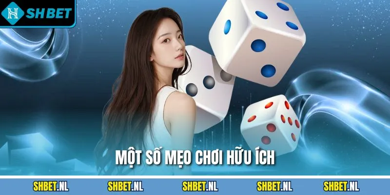 Một số mẹo chơi hữu ích